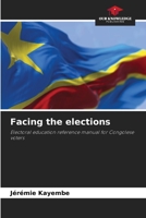 Facing the elections 6206520226 Book Cover