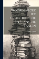 Woordenboek Der Nederduitsche En Fransche Taalen 1021288438 Book Cover