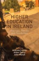 Higher Education in Ireland: Practices, Policies and Possibilities 1349450332 Book Cover