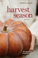 Harvest Season 0998863831 Book Cover