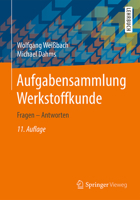 Aufgabensammlung Werkstoffkunde: Fragen - Antworten 3658144734 Book Cover