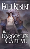 The Gargoyle's Captive 1951329546 Book Cover