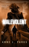 Malevolent: A Romantic Thriller B0948N68CQ Book Cover