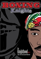 BOXING KNIGHTS: Into knighthood Part 1 B08DSYQ3PQ Book Cover