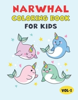 Narwhal Coloring Book For Kids: Best Narwhal Children Activity Book for Kids, Boys & Girls. Best Cute & Fun Facts Azbout Narwhal B08VCL55VQ Book Cover