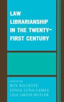 Law Librarianship in the 21st Century 0810858819 Book Cover