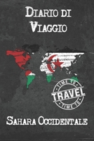 Diario di Viaggio Sahara Occidentale: 6x9 Diario di viaggio I Taccuino con liste di controllo da compilare I Un regalo perfetto per il tuo viaggio in Sahara Occidentale e per ogni viaggiatore 1675030952 Book Cover