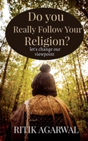 Do you really follow your religion? B0BNHHJQ6D Book Cover