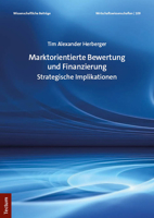 Marktorientierte Bewertung Und Finanzierung: Strategische Implikationen (German Edition) 3828848702 Book Cover