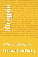 Kingpin: A Warlord drug City B0GG4TW9BH Book Cover