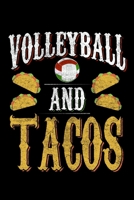 Volleyball And Tacos: Prayer Journal & Guide To Prayer, Praise And Showing Gratitude To God And Christ For Mexican Food Lovers, Volleyball Fans And Taco Foodie Enthusiasts (6 x 9; 120 Pages) 1702396266 Book Cover