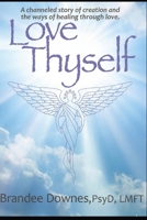 Love Thyself: Oneness, Victory of Self, Exceptional Love (Version 2) B0GT8Q2BQD Book Cover