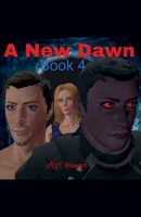 A New Dawn: Book 4 B0HC6VRY59 Book Cover