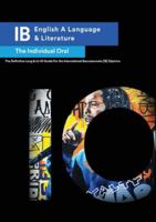 IB English a Language & Literature: The Individual Oral 1738537102 Book Cover
