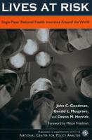 Lives at Risk: Single-Payer National Health Insurance Around the World 0742541525 Book Cover