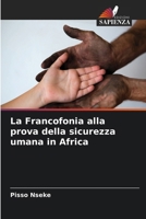 La Francofonia alla prova della sicurezza umana in Africa (Italian Edition) 6630409140 Book Cover