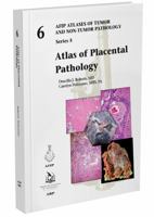 Atlas of Placental Pathology 1933477091 Book Cover
