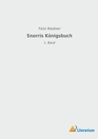 Snorris Königsbuch: 1. Band 3965067370 Book Cover