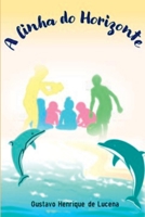 A Linha Do Horizonte 6500613465 Book Cover