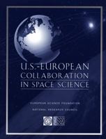 U.S.-Europe Collaboration in Space Science 0309059844 Book Cover