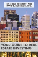 Your Guide to Real Estate Investing 1543907695 Book Cover