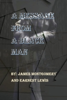 A Message From A Black Man 1666219703 Book Cover