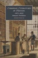 European Literatures in Britain, 1815-1832: Romantic Translations 1108426417 Book Cover