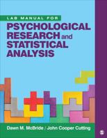 Lab Manual for Psychological Research and Statistical Analysis 1544363494 Book Cover