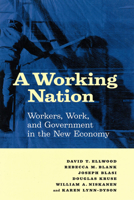 A Working Nation: Workers, Work, and Government in the New Economy 0871542471 Book Cover