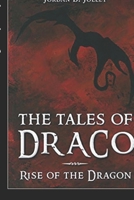 Rise of the Dragon: From The Tales of Draco B0GQGQRLV4 Book Cover