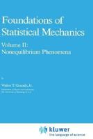 Foundations of Statistical Mechanics: Volume II: Nonequilibrium Phenomena 9027726493 Book Cover