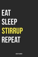 Eat Sleep Stirrup Repeat 2020 Planner: Monthly Planner Includes Daily Planner & Monthly Overview Personal Organizer With 2020 Calendar 6x9 Inch and 120 page White Paper 1654447471 Book Cover
