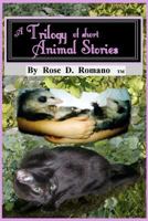A Trilogy of Short Animal Stories 1467976202 Book Cover