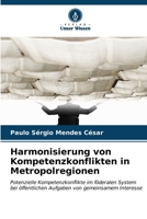 Harmonisierung von Kompetenzkonflikten in Metropolregionen (German Edition) 6207018575 Book Cover