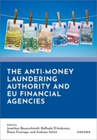 The Anti-Money Laundering Authority and EU Financial Agencies 0198980892 Book Cover