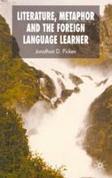Literature, Metaphor and the Foreign Language Learner 023050695X Book Cover