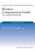 Workers Compensation Guide: Coverage and Financing 1941627730 Book Cover