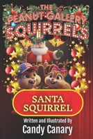 Santa Squirrel (Peanut Gallery Squirrels 2) B0G5F4Y57S Book Cover