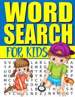 Word Search For Kids: 50 Easy Large Print Word Find Puzzles for Kids: Jumbo Word Search Puzzle Book (8.5"x11") with Fun Themes! 197777511X Book Cover