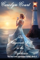 The Masquerade Ball at the Lighthouse B0CPWCRP8P Book Cover