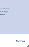 The Last Hope 1517602416 Book Cover