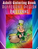 Adult Coloring Book Different Design Patterns: Mandala Coloring Book 153326340X Book Cover