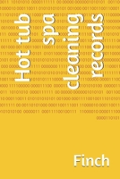 Hot tub spa cleaning records B0H4PDSPVL Book Cover