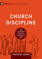 Church Discipline: Chinese (9marks): How the Church Protects the Name of Jesus (Building Healthy Churches 1433532336 Book Cover