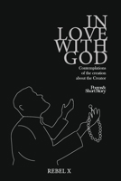 In Love With God: Contemplations of the creation about the Creator B0892DJWK3 Book Cover