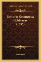 Elenchus Geometriae Hobbianae (1655) 116602668X Book Cover