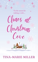 Chaos at Christmas Cove 1739968425 Book Cover