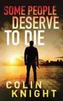Some People Deserve to DIe 1590951050 Book Cover