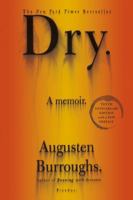 Dry: A Memoir 0312272057 Book Cover