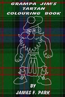 Grampa Jim's Tartan Colouring Book 024402751X Book Cover